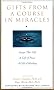 Gifts from a Course in Miracles