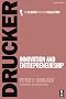 Innovation and Entrepreneurship (Classic Drucker Collection)