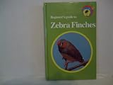 Beginner's guide to zebra finches