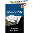 Tom Merton: A Personal Biography