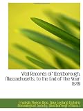 Vital Records of Westborough, Massachusetts, to the End of the Year 1849