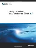Getting Started with SAS Enterprise Miner 6.1