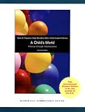 A Child s World: Infancy Through Adolescence