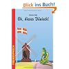 Oh, dieses D�nisch!: Eine heitere und unterhaltsame Betrachtung zur Sprache unserer Nachbarn