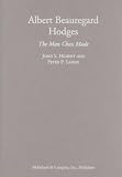 Albert Beauregard Hodges: The Man Chess Made