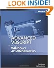 Advanced VBScript for Microsoft Windows Administrators (Pro Other)
