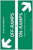 Off-ramps and On-ramps: Keeping Talented Women on the Road to Success