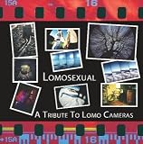 Lomosexual: A Tribute to LOMO Cameras