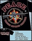 7.62 DESIGN SOLD BY THE SUPPLY SERGEANT - T220 'Peace Through Superior Firepower' T-Shirt