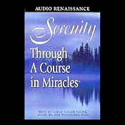 Serenity Through 'A Course in Miracles' | [Foundation for Inner Peace]
