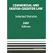 Commercial and Debtor-Creditor Law: Selected Statutes, 2007 ed.
