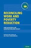 Reconciling work and poverty reduction : how successful are European welfare states?