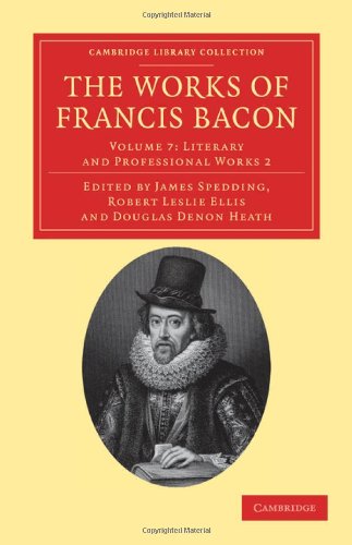 The Works of Francis Bacon (Cambridge Library Collection - Philosophy) (Volume 7)