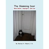 The Slamming Door: Bone Cancer, Asperger's, and Loss