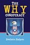 The Why Conspiracy: On election day November 4, 2008 our USofA will see either a newly-elected President or the end of our government as we have known ... this open letter to Senator Hillary Clinton