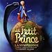 Le Petit Prince : La Symphonie