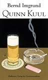 Quinn Kuul: Roman - Bernd Imgrund