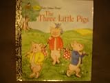The Three Little Pigs (First Little Golden Book)
