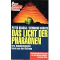 Das Licht der Pharaonen. Ihre Techniklehrmeister kamen aus dem Weltraum.