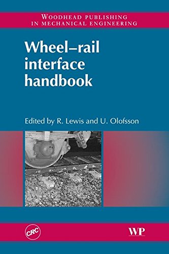 Wheel-Rail Interface Handbook (Woodhead Publishing in Mechanical Engineering)