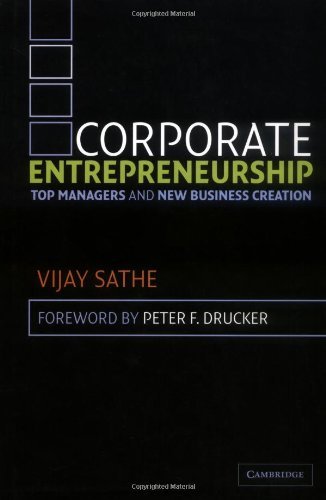 Corporate Entrepreneurship: Top Managers and New Business Creation