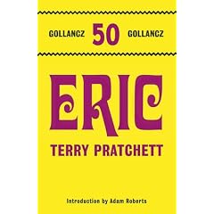 Eric (Gollancz 50 Top Ten)
