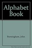 John Burningham's alphabet book
