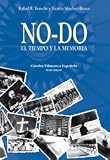 No-do: El tiempo y la memoria / The Time and Memory (Serie Mayor) (Spanish Edition)