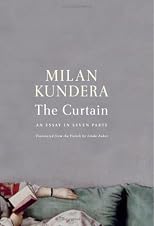 The Curtain: An Essay in Seven Parts