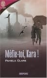Méfie-toi, Kara !