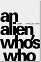 AN ALIEN WHO'S WHO