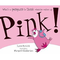 Pink!: What's a penguin to think when he wakes up