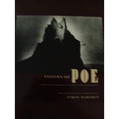 Visions of Poe: A Selection of Edgar Allan Poe's Stories and Poems, With Photographs and an Introduction