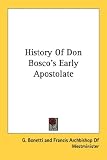 History Of Don Bosco's Early Apostolate