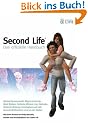 Second Life. Das offizielle Handbuch (mit CD-ROM)