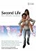 Second Life: Das Offizielle Handbuch