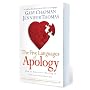 Five Languages Apology: How to Experience Healing in All Your Relationships
