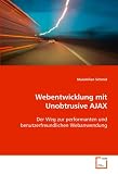 41r2gIFcdBL. SL160  Webentwicklung mit Unobtrusive AJAX: Der Weg zur performanten und benutzerfreundlichen Webanwendung