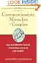 Communication Miracles for Couples: Easy and Effective Tools to Create More Love and Less Conflict