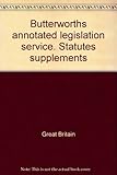 Butterworths annotated legislation service. Statutes supplements. No.194