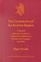 The Construction of the Assyrian Empire: A Historical Study of the Inscriptions of Shalmanesar III Relating to His Campaigns in the West (Culture and History of the Ancient Near East)