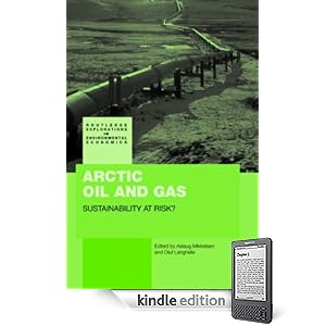 Arctic Oil and Gas: Sustainability at risk?