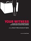Your Witness: Lessons on Cross-Examination