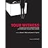 Your Witness: Lessons on Cross-Examination