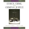 Ethics, Crime and Criminal Justice
