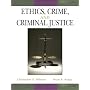 Ethics, Crime and Criminal Justice