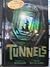 TUNNELS
