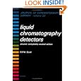 Liquid Chromatography Detectors (Journal of Chromatography Library) by Raymond P. W. Scott
