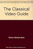 The classical video guide