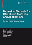 Numerical methods for structured matrices and applications : the Georg Heinig memorial volume